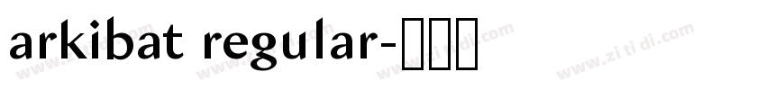 arkibat regular字体转换
